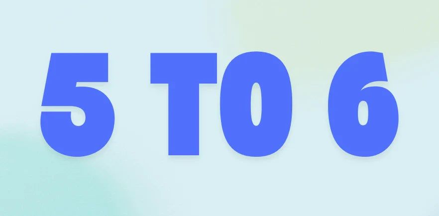 5 to 6