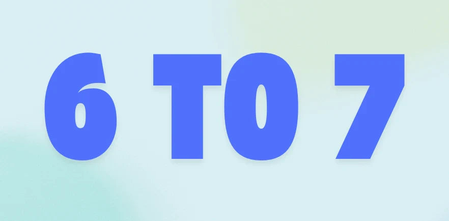 6 to 7